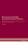 Image for Reversing Coccidioidal Granuloma : Kidney Filtration The Raw Vegan Plant-Based Detoxification &amp; Regeneration Workbook for Healing Patients. Volume 5
