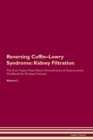 Image for Reversing Coffin-Lowry Syndrome : Kidney Filtration The Raw Vegan Plant-Based Detoxification &amp; Regeneration Workbook for Healing Patients. Volume 5