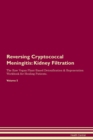 Image for Reversing Cryptococcal Meningitis : Kidney Filtration The Raw Vegan Plant-Based Detoxification &amp; Regeneration Workbook for Healing Patients. Volume 5