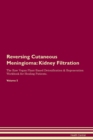 Image for Reversing Cutaneous Meningioma : Kidney Filtration The Raw Vegan Plant-Based Detoxification &amp; Regeneration Workbook for Healing Patients. Volume 5