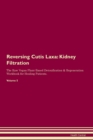 Image for Reversing Cutis Laxa : Kidney Filtration The Raw Vegan Plant-Based Detoxification &amp; Regeneration Workbook for Healing Patients. Volume 5