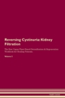 Image for Reversing Cystinuria : Kidney Filtration The Raw Vegan Plant-Based Detoxification &amp; Regeneration Workbook for Healing Patients. Volume 5