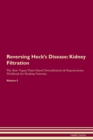 Image for Reversing Heck&#39;s Disease : Kidney Filtration The Raw Vegan Plant-Based Detoxification &amp; Regeneration Workbook for Healing Patients. Volume 5