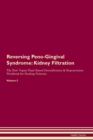 Image for Reversing Peno-Gingival Syndrome : Kidney Filtration The Raw Vegan Plant-Based Detoxification &amp; Regeneration Workbook for Healing Patients.Volume 5