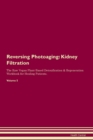 Image for Reversing Photoaging : Kidney Filtration The Raw Vegan Plant-Based Detoxification &amp; Regeneration Workbook for Healing Patients.Volume 5