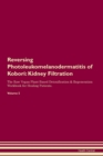 Image for Reversing Photoleukomelanodermatitis of Kobori : Kidney Filtration The Raw Vegan Plant-Based Detoxification &amp; Regeneration Workbook for Healing Patients.Volume 5