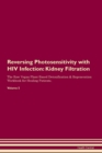 Image for Reversing Photosensitivity with HIV Infection : Kidney Filtration The Raw Vegan Plant-Based Detoxification &amp; Regeneration Workbook for Healing Patients.Volume 5
