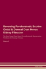 Image for Reversing Porokeratotic Eccrine Ostial &amp; Dermal Duct Nevus : Kidney Filtration The Raw Vegan Plant-Based Detoxification &amp; Regeneration Workbook for Healing Patients.Volume 5