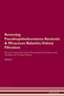 Image for Reversing Pseudoepitheliomatous Keratotic &amp; Micaceous Balanitis : Kidney Filtration The Raw Vegan Plant-Based Detoxification &amp; Regeneration Workbook for Healing Patients.Volume 5