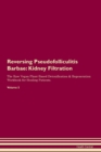 Image for Reversing Pseudofolliculitis Barbae : Kidney Filtration The Raw Vegan Plant-Based Detoxification &amp; Regeneration Workbook for Healing Patients.Volume 5