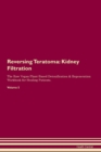 Image for Reversing Teratoma : Kidney Filtration The Raw Vegan Plant-Based Detoxification &amp; Regeneration Workbook for Healing Patients. Volume 5