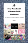 Image for Baby Annalise 20 Milestone Selfie Challenges Baby Milestones for Fun, Precious Moments, Family Time Volume 2