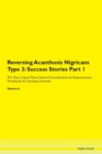 Image for Reversing Acanthosis Nigricans Type 3 : Success Stories Part 1 The Raw Vegan Plant-Based Detoxification &amp; Regeneration Workbook for Healing Patients. Volume 6