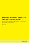 Image for Reversing Accessory Tragus (Ear Tag) : Success Stories Part 1 The Raw Vegan Plant-Based Detoxification &amp; Regeneration Workbook for Healing Patients. Volume 6