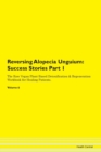 Image for Reversing Alopecia Unguium : Success Stories Part 1 The Raw Vegan Plant-Based Detoxification &amp; Regeneration Workbook for Healing Patients. Volume 6