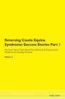 Image for Reversing Cauda Equina Syndrome : Success Stories Part 1 The Raw Vegan Plant-Based Detoxification &amp; Regeneration Workbook for Healing Patients. Volume 6