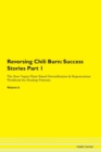 Image for Reversing Chili Burn : Success Stories Part 1 The Raw Vegan Plant-Based Detoxification &amp; Regeneration Workbook for Healing Patients. Volume 6