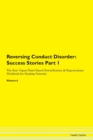 Image for Reversing Conduct Disorder : Success Stories Part 1 The Raw Vegan Plant-Based Detoxification &amp; Regeneration Workbook for Healing Patients. Volume 6