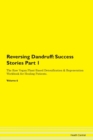 Image for Reversing Dandruff : Success Stories Part 1 The Raw Vegan Plant-Based Detoxification &amp; Regeneration Workbook for Healing Patients. Volume 6