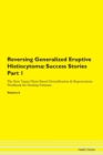 Image for Reversing Generalized Eruptive Histiocytoma : Success Stories Part 1 The Raw Vegan Plant-Based Detoxification &amp; Regeneration Workbook for Healing Patients. Volume 6