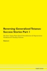 Image for Reversing Generalized Tetanus : Success Stories Part 1 The Raw Vegan Plant-Based Detoxification &amp; Regeneration Workbook for Healing Patients. Volume 6