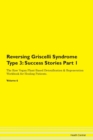 Image for Reversing Griscelli Syndrome Type 3 : Success Stories Part 1 The Raw Vegan Plant-Based Detoxification &amp; Regeneration Workbook for Healing Patients. Volume 6
