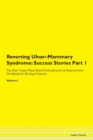 Image for Reversing Ulnar-Mammary Syndrome : Success Stories Part 1 The Raw Vegan Plant-Based Detoxification &amp; Regeneration Workbook for Healing Patients. Volume 6