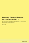 Image for Reversing Deviated Septum : Success Stories Part 2 The Raw Vegan Plant-Based Detoxification &amp; Regeneration Workbook for Healing Patients. Volume 7