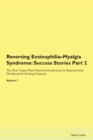 Image for Reversing Eosinophilia-Myalgia Syndrome : Success Stories Part 2 The Raw Vegan Plant-Based Detoxification &amp; Regeneration Workbook for Healing Patients. Volume 7