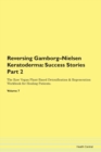 Image for Reversing Gamborg-Nielsen Keratoderma : Success Stories Part 2 The Raw Vegan Plant-Based Detoxification &amp; Regeneration Workbook for Healing Patients. Volume 7