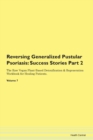 Image for Reversing Generalized Pustular Psoriasis : Success Stories Part 2 The Raw Vegan Plant-Based Detoxification &amp; Regeneration Workbook for Healing Patients. Volume 7