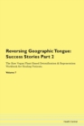 Image for Reversing Geographic Tongue : Success Stories Part 2 The Raw Vegan Plant-Based Detoxification &amp; Regeneration Workbook for Healing Patients. Volume 7