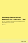 Image for Reversing Gianotti-Crosti Syndrome : Success Stories Part 2 The Raw Vegan Plant-Based Detoxification &amp; Regeneration Workbook for Healing Patients. Volume 7
