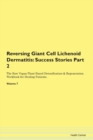 Image for Reversing Giant Cell Lichenoid Dermatitis : Success Stories Part 2 The Raw Vegan Plant-Based Detoxification &amp; Regeneration Workbook for Healing Patients. Volume 7
