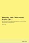 Image for Reversing Hair Casts : Success Stories Part 2 The Raw Vegan Plant-Based Detoxification &amp; Regeneration Workbook for Healing Patients. Volume 7