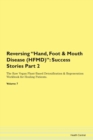 Image for Reversing Hand, Foot &amp; Mouth Disease (HFMD) : Success Stories Part 2 The Raw Vegan Plant-Based Detoxification &amp; Regeneration Workbook for Healing Patients. Volume 7
