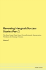 Image for Reversing Hangnail : Success Stories Part 2 The Raw Vegan Plant-Based Detoxification &amp; Regeneration Workbook for Healing Patients. Volume 7