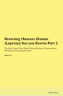 Image for Reversing Hansens Disease (Leprosy) : Success Stories Part 2 The Raw Vegan Plant-Based Detoxification &amp; Regeneration Workbook for Healing Patients. Volume 7
