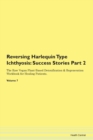 Image for Reversing Harlequin Type Ichthyosis : Success Stories Part 2 The Raw Vegan Plant-Based Detoxification &amp; Regeneration Workbook for Healing Patients. Volume 7