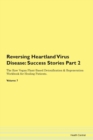 Image for Reversing Heartland Virus Disease : Success Stories Part 2 The Raw Vegan Plant-Based Detoxification &amp; Regeneration Workbook for Healing Patients. Volume 7