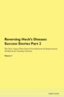 Image for Reversing Heck&#39;s Disease : Success Stories Part 2 The Raw Vegan Plant-Based Detoxification &amp; Regeneration Workbook for Healing Patients. Volume 7