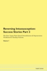 Image for Reversing Intussusception : Success Stories Part 2 The Raw Vegan Plant-Based Detoxification &amp; Regeneration Workbook for Healing Patients. Volume 7
