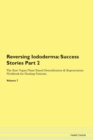 Image for Reversing Iododerma : Success Stories Part 2 The Raw Vegan Plant-Based Detoxification &amp; Regeneration Workbook for Healing Patients. Volume 7