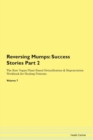 Image for Reversing Mumps : Success Stories Part 2 The Raw Vegan Plant-Based Detoxification &amp; Regeneration Workbook for Healing Patients. Volume 7