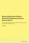 Image for Reversing Murray-Puretic-Drescher Syndrome : Success Stories Part 2 The Raw Vegan Plant-Based Detoxification &amp; Regeneration Workbook for Healing Patients. Volume 7