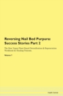 Image for Reversing Nail Bed Purpura : Success Stories Part 2 The Raw Vegan Plant-Based Detoxification &amp; Regeneration Workbook for Healing Patients. Volume 7