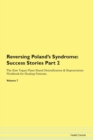 Image for Reversing Poland&#39;s Syndrome : Success Stories Part 2 The Raw Vegan Plant-Based Detoxification &amp; Regeneration Workbook for Healing Patients.Volume 7