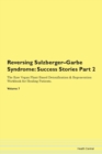 Image for Reversing Sulzberger-Garbe Syndrome : Success Stories Part 2 The Raw Vegan Plant-Based Detoxification &amp; Regeneration Workbook for Healing Patients. Volume 7