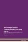 Image for Reversing Balanitis Plasmacellularis : Healing Herbs The Raw Vegan Plant-Based Detoxification &amp; Regeneration Workbook For Healing Patients Volume 8