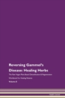 Image for Reversing Gammel&#39;s Disease : Healing Herbs The Raw Vegan Plant-Based Detoxification &amp; Regeneration Workbook For Healing Patients Volume 8